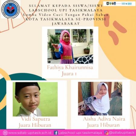 3 Siswa SD Laboratorium UPI Tasik Raih Juara Lomba Video Cuci Tangan Kota Tasikmalaya se-Provinsi Jawa Barat